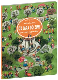 Velká knížka OD JARA DO ZIMY pro malé vypravěče