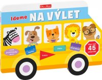 IDEME NA VÝLET ─ Obrázková školička pre najmenších